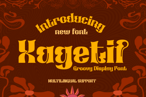 Xagetif: A Groovy-Style Display Font That Elevates Branding and Creativity